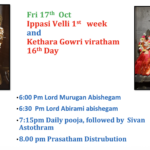 Fri 17th Oct – Ippasi Velli (1st Week) / Kethara Gowri Viratham (16th Day)